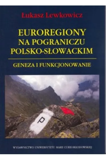 Euroregiony na pograniczu polsko-s�owackim - �ukasz Lewkowicz