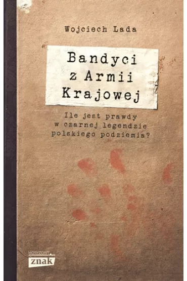 Bandyci z Armii Krajowej - Wojciech Lada