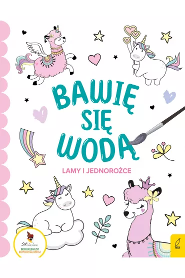 Bawi� si� wod�. Lamy i jednoro�ce