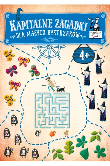 Kapitan Nauka. Kapitalne zagadki dla ma�ych Bystrzak�w 4+