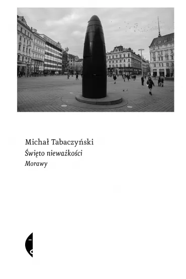 �wi�to niewa�ko�ci. Morawy - Micha� Tabaczy�ski