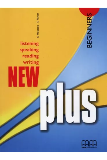 New Plus Beginners SB MM PUBLICATIONS - S. Parker, E. Moutsou
