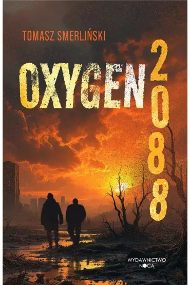 Oxygen 2088 - Tomasz Smerli�ski