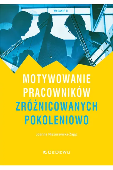 Motywowanie pracownik�w zr�nicowanych.. w.2 - Joanna  Nie�urawska-Zaj�c