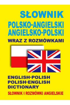 Sownik polsko-angielski ang-pol wraz z rozmwkami