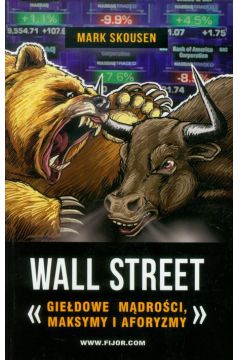 Wall Street. Giedowe mdroci, maksymy i aforyzmy