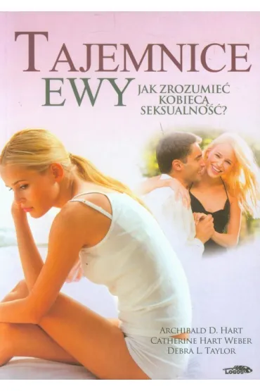 Tajemnice Ewy - Catherine Weber, Archibald D Hart, Taylor L. Debra