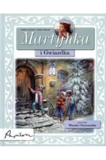 Pakiet. Martynka i gwiazdka + Pos�uchajki Ulubione opowie�ci - Gilbert Delahaye, Marcel Marlier