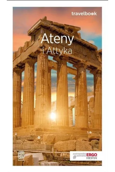 Ateny i Attyka. Travelbook - Agnieszka Zawistowska