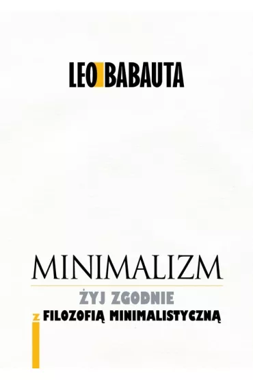 Minimalizm - Leo Babauta