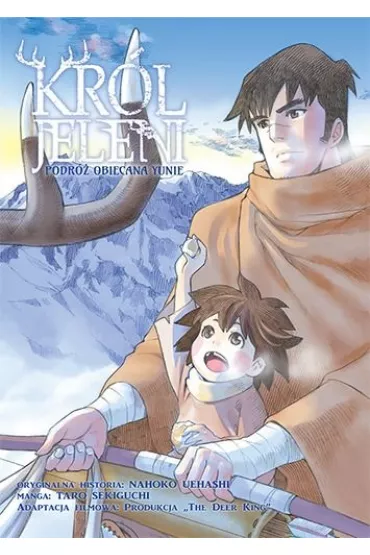 Kr�l jeleni. Podr� obiecana Yumie - Nahoko Uehashi, Tarou Sekiguchi