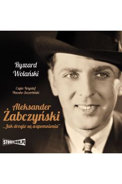 Audiobook Aleksander abczyski. Jak drogie s wspomnienia mp3