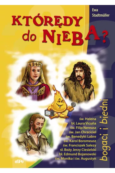Kt�r�dy do nieba? Bogaci i biedni - Ewa Stadtmuller