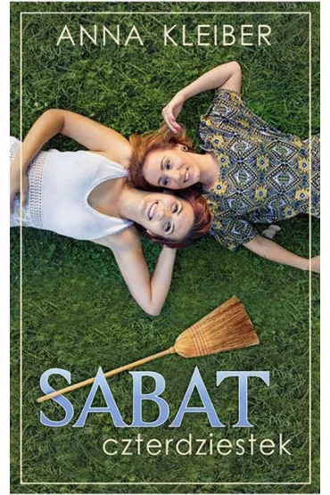 Sabat czterdziestek - Anna Kleiber