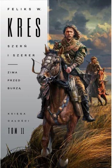 Szer� i Szerer. Zima przed burz�. Ksi�ga Ca�o�ci. Tom 11 - Feliks W. Kres