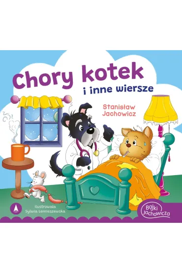 Ksi��eczka 200X190  Chory kotek i inne wiersze SKRZAT 077940 SK - Stanis�aw Jachowicz, Sylwia Lemieszewska