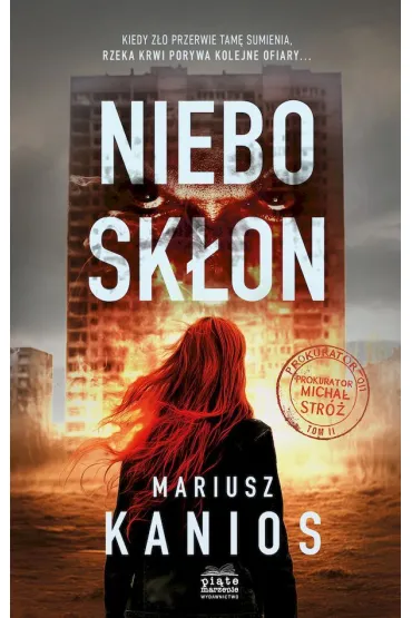 Niebosk�on. Prokurator Micha� Str�. Tom 2 - Mariusz  Kanios