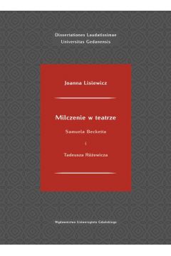 eBook Milczenie w teatrze Samuela Becketta i Tadeusza Rewicza pdf