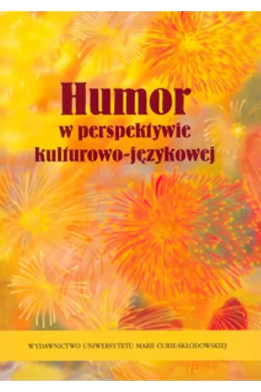 Humor w perspektywie kulturowo-j�zykowej - Leszek Tymiakin, Ma�gorzata Karwatowska