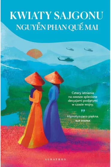 Kwiaty Sajgonu - Nguyen Phan Que Mai