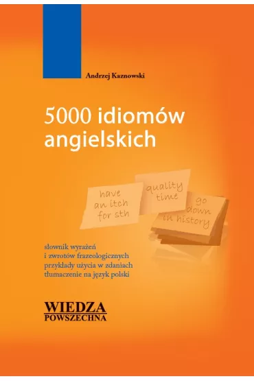 5000 idiom�w angielskich - Andrzej Kaznowski