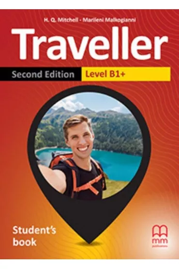 Traveller. Second Edition. Student's Book. Level B1+ - H. Q. Mitchell, Marileni Malkogianni
