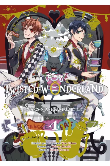 Zdarzenia w Heartslabyulu. Twisted-Wonderland. Tom 4 - Yana Toboso, Wakana Hazuki