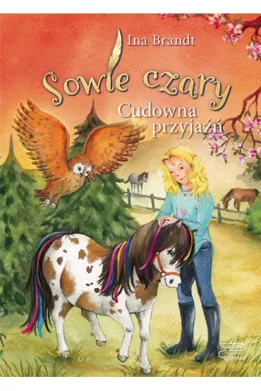 Sowie czary. Cudowna przyja�� - Ina Brandt