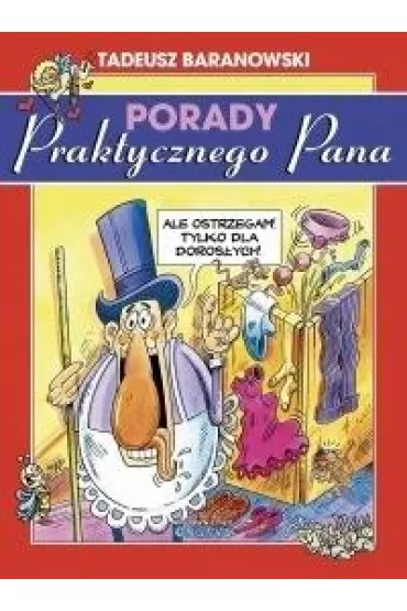Porady Praktycznego Pana - Tadeusz Baranowski