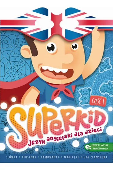 SUPERKID. J�zyk angielski dla przedszkolak�w cz. 1