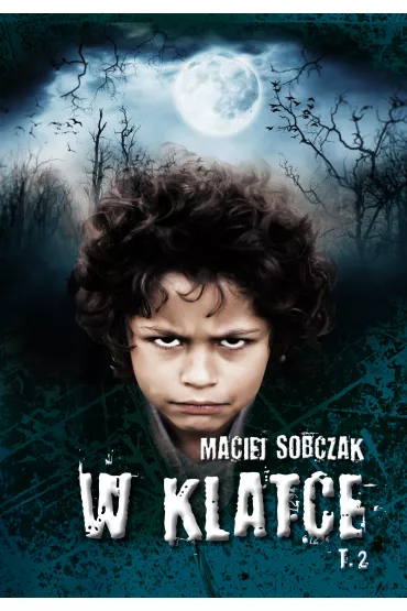 W klatce. Tom 2 - Maciej Sobczak