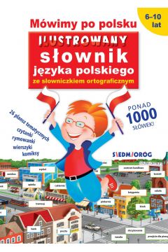 eBook Mwimy po polsku Ilustrowany sownik jzyka polskiego ze sowniczkiem ortograficznym pdf