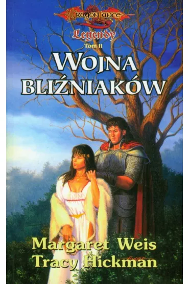 Legendy Tom 2. Wojna bli�niak�w - Tracy Hickman, Margaret Weis