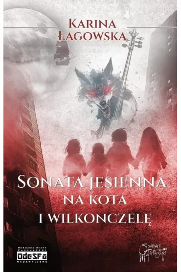 Sonata jesienna na kota i wilkonczel� - Karina �agowska