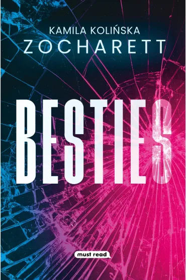BESTIEs - Kamila  Koli�ska Zocharett