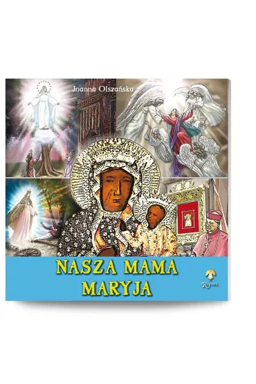Nasza mama Maryja - Joanna Olsza�ska
