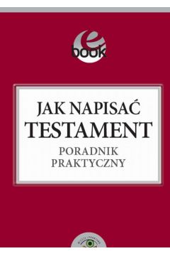 eBook Jak napisa testament poradnik praktyczny pdf