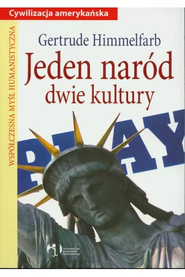 Jeden nar�d dwie kultury - Gertrude Himmelfarb
