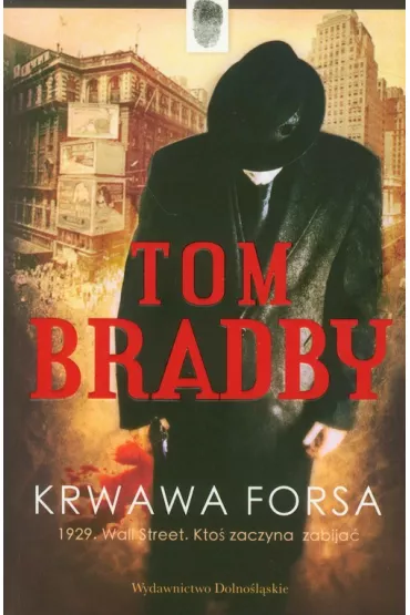 Krwawa forsa - Tom Bradby