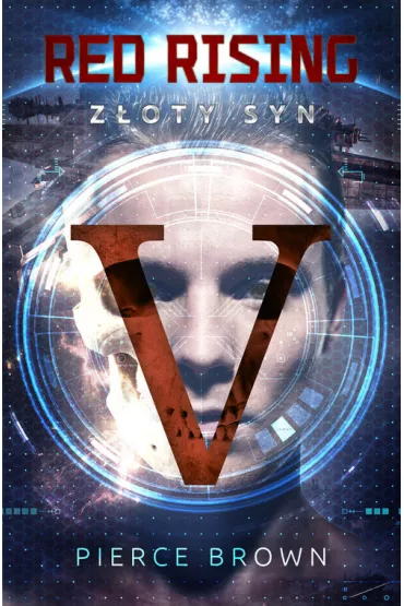 Z�oty syn. Red Rising. Tom 2 - Pierce Brown