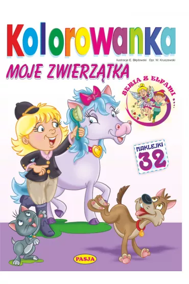 Moje zwierz�tka. Kolorowanka. Seria z elfami - Ernest B��dowski, W�odzimierz Kruszewski