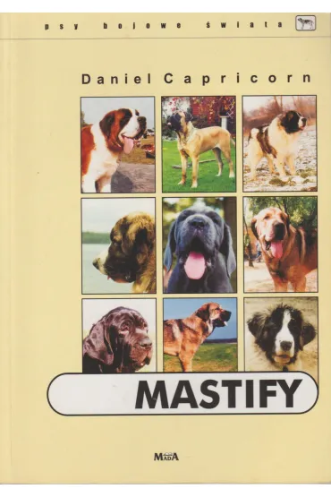 Mastify. Psy bojowe �wiata - Daniel Capricorn