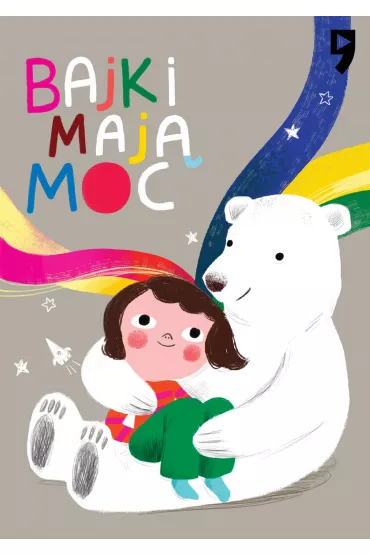 eBook Bajki maj moc. Wspierajce opowiadania dla dzieci i rodzicw mobi epub - Barbara Kosmowska, Ewa Nowak, Ewa wierewska, Grzegorz Kasdepke, Joanna Jagieo, Joanna Szulc, Sylwia Chutnik, Aneta Krasiska, Jarosaw yliski, Joanna Olech, Urszula Modnicka, Marta Iwanowska-Polkowska