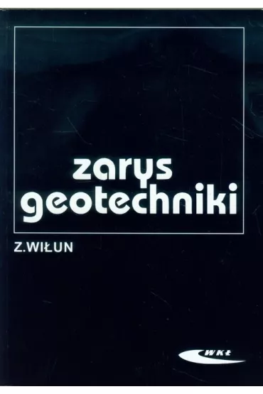 Zarys geotechniki - Zenon Wi�un