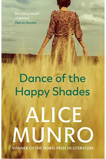 Dance of the Happy Shades - Alice Munro