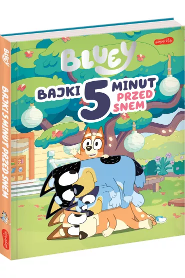 Bluey. Bajki 5 minut przed snem