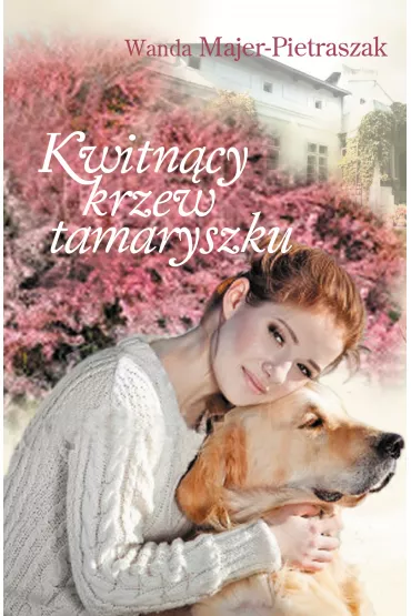 Kwitn�cy krzew tamaryszku - Wanda Majer-Pietraszak