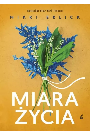 Miara �ycia - Anna Sznajder, Nikki Erlick