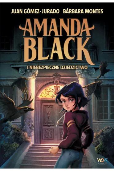 eBook Amanda Black i niebezpieczne dziedzictwo. Amanda Black. Tom 1 mobi epub - Juan Gomez-Jurado, Barbara  Montes