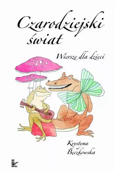 Czarodziejski �wiat - Krystyna B�czkowska